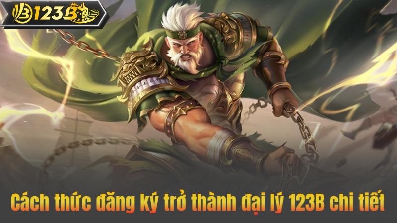 Cách thức đăng ký trở thành đại lý 123B chi tiết