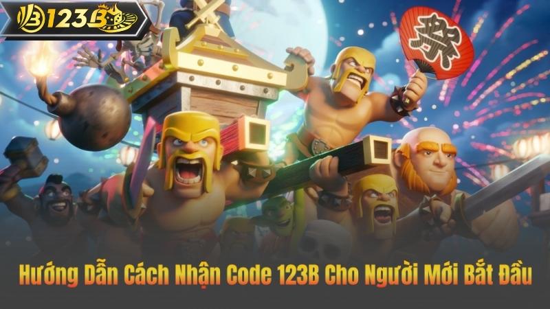 Hướng Dẫn Cách Nhận Code 123B Cho Người Mới Bắt Đầu