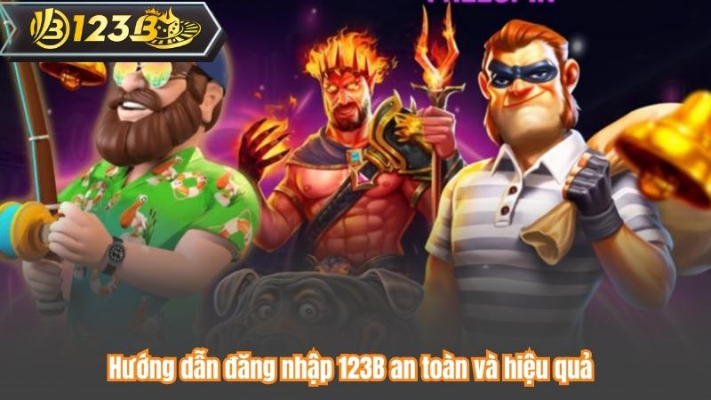 Hướng dẫn đăng nhập 123B an toàn và hiệu quả