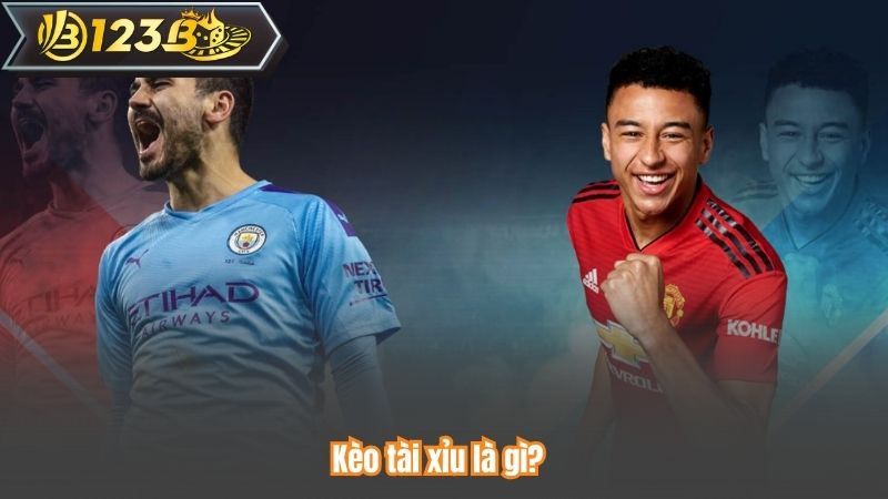 Kèo tài xỉu là gì?