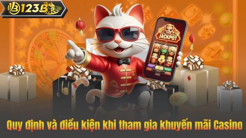 Quy định và điều kiện khi tham gia khuyến mãi Casino
