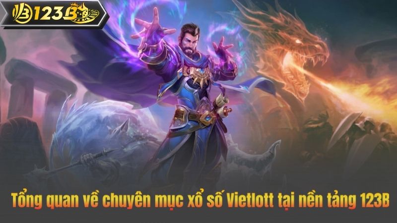 Tổng quan về chuyên mục xổ số Vietlott tại nền tảng 123B